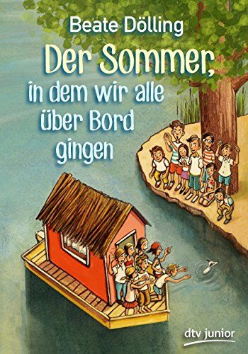 Beate Dölling - Der Sommer, in dem wir alle über Bord gingen - Preis vom 09.10.2026 07:28:09 h