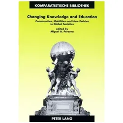 Changing Knowledge and Education, Fachbücher von Miguel A. Pereyra