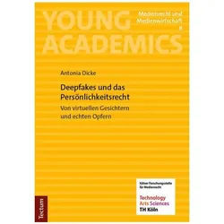 Deepfakes und das Persönlichkeitsrecht, Fachbücher von Antonia Dicke