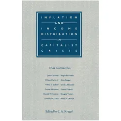 Inflation and Income Distribution in Capitalist Crisis, Fachbücher von J.A. Kregel