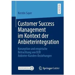 Customer Success Management im Kontext der Anbieterintegration, Fachbücher von Kerstin Sayer