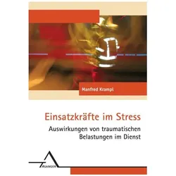 Einsatzkräfte im Stress, Fachbücher von Manfred Krampl