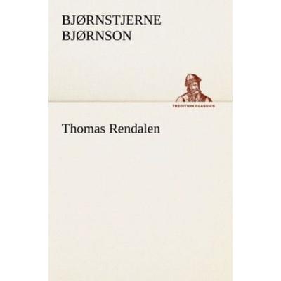 Thomas Rendalen, Taschenbuch von Bjørnstjerne Bjørnson, Tredition, 978-3-8424-0366-6