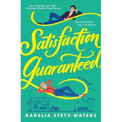 Satisfaction Guaranteed, Taschenbuch von Karelia Stetz-Waters, Workman