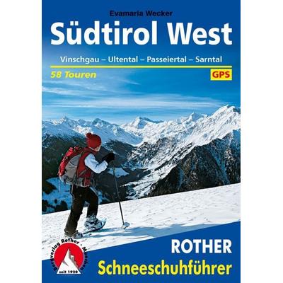 Südtirol West, Taschenbuch von Evamaria Wecker, Rother Bergverlag, 978-3-7633-5809-0