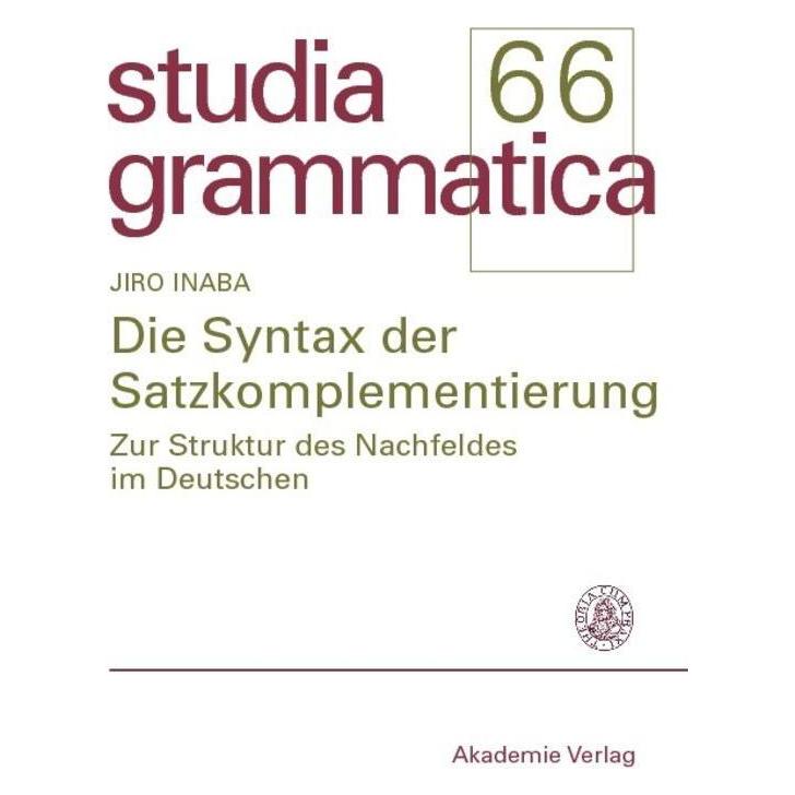 Akademie Die Syntax der Satzkomplementierung (Deutsch, Hardcover, Jiro Inaba) (55188905)