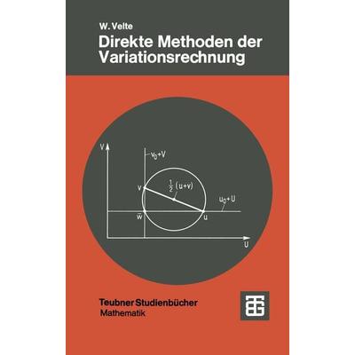 Direkte Methoden der Variationsrechnung, Taschenbuch von Waldemar Velte, Vieweg & Teubner, 978-3-519-02317-3