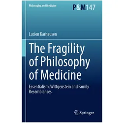 The Fragility of Philosophy of Medicine, Fachbücher von Lucien Karhausen