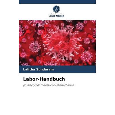 Labor-Handbuch, Taschenbuch von Lalitha Sundaram, Verlag Unser Wissen, 978-620-5-33950-3