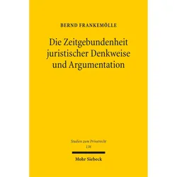 Die Zeitgebundenheit juristischer Denkweise und Argumentation, Fachbücher von Bernd Frankemölle