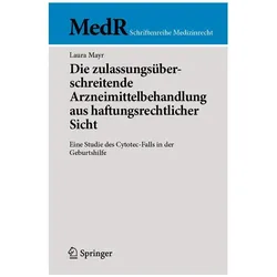 Die zulassungsüberschreitende Arzneimittelbehandlung aus haftungsrechtlicher Sicht, Fachbücher von Laura Mayr