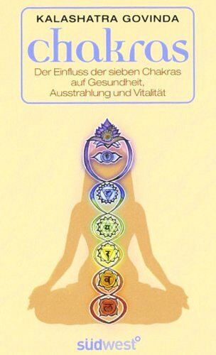 Kalashatra Govinda - Chakras: Der Einfluss der sieben Chakras auf Gesundheit, Ausstrahlung und Vitalität - Preis vom 10.10.2026 11:48:34 h