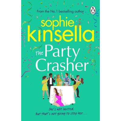 The Party Crasher, Taschenbuch von Sophie Kinsella, Vermilion