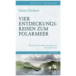 Vier Entdeckungsreisen zum Polarmeer, Reisebücher von Henry Hudson