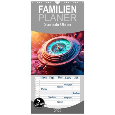 Familienplaner 2027 - Surreale Uhren mit 5 Spalten (Wandkalender, 21 x 45 cm) CALVENDO