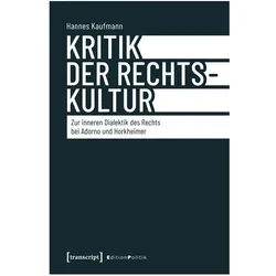 Kritik der Rechtskultur, Fachbücher von Hannes Kaufmann