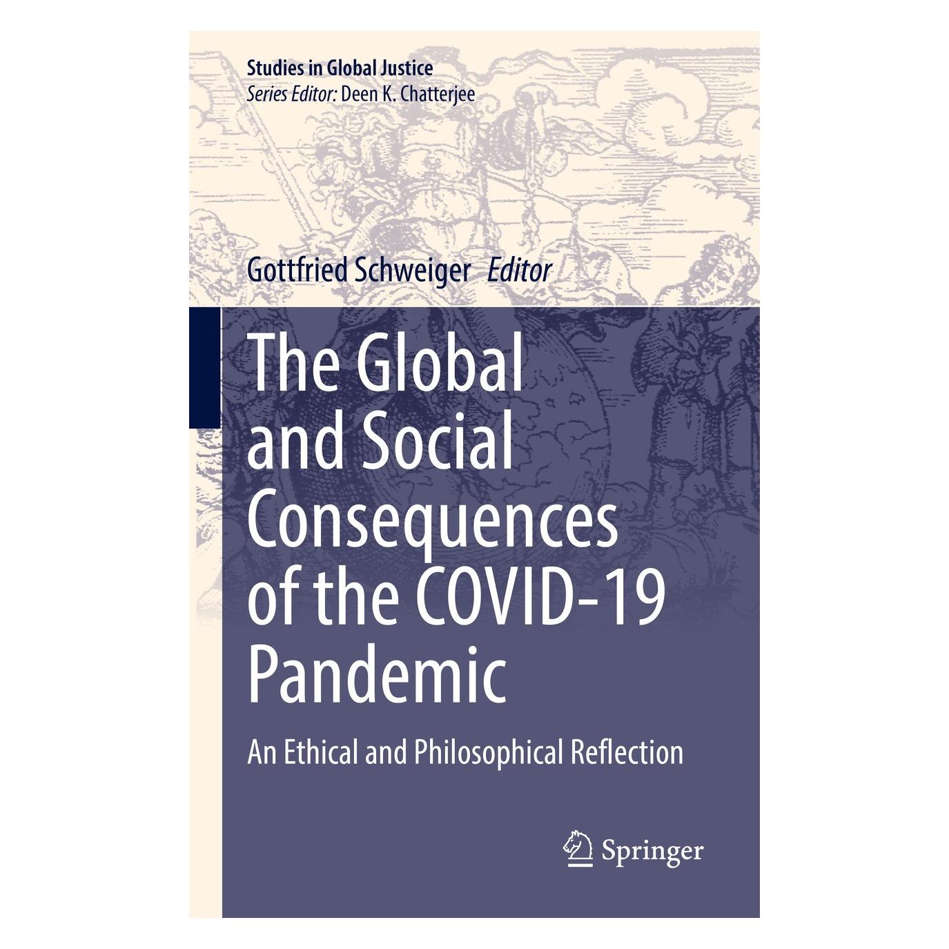 Springer The Global and Social Consequences of the COVID-19 Pandemic (Englisch, Hardcover, Gottfried Schweiger) (9783030979812)
