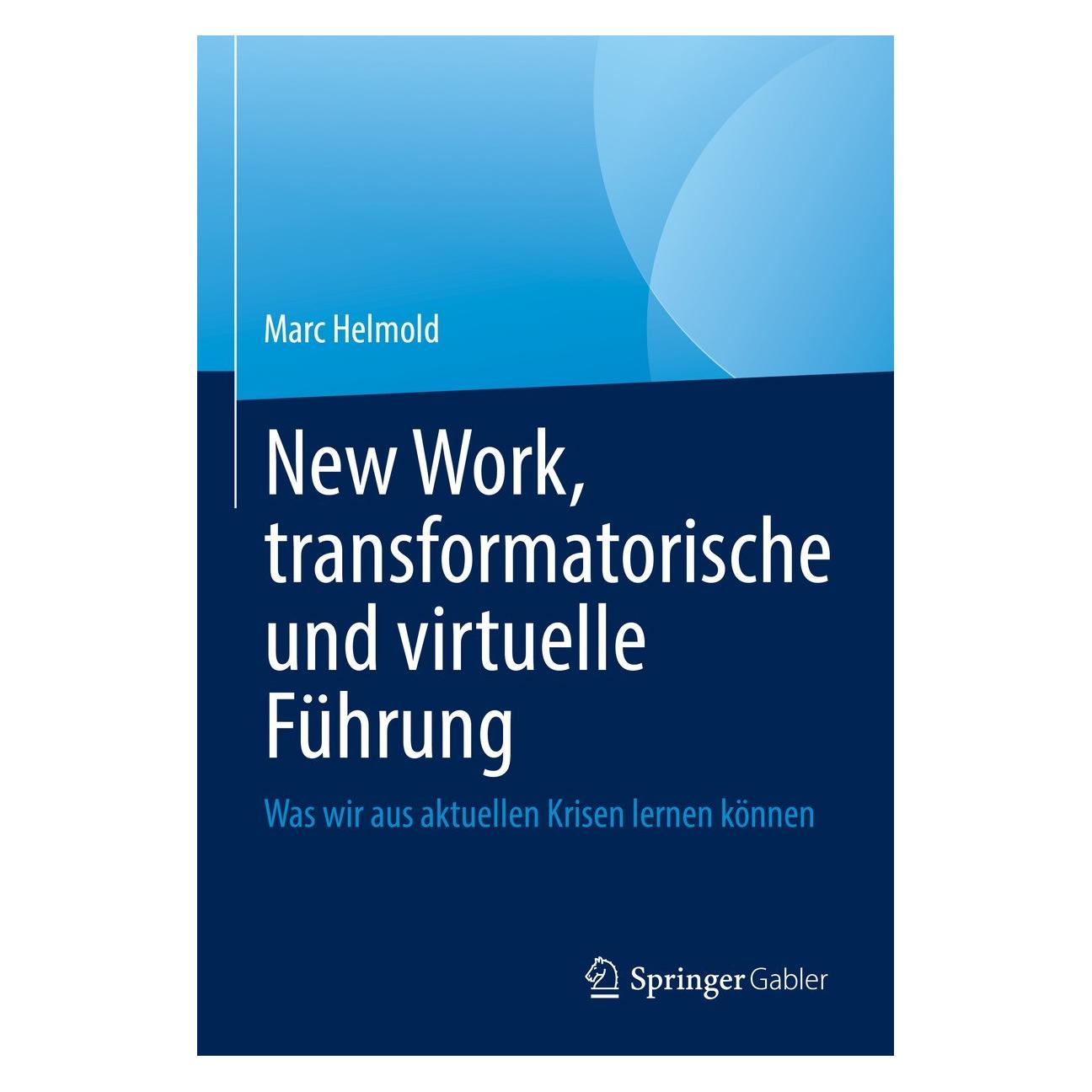 Springer Helmold:Neue Arbeit, transformatorische (Deutsch, Hardcover, Marc Helmold) (9783031165153)