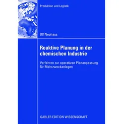 Reaktive Planung in der chemischen Industrie, Fachbücher von Ulf Neuhaus