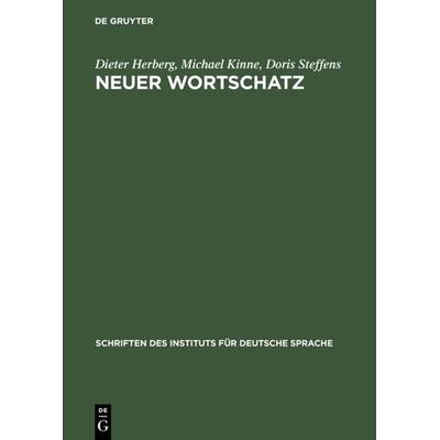 Neuer Wortschatz, Taschenbuch von Dieter Herberg,Michael Kinne,Doris Steffens, De Gruyter, 978-3-11-017750-3