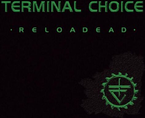 Terminal Choice - Reloadead/Ltd./Ausverkauft - Preis vom 08.10.2026 07:26:42 h