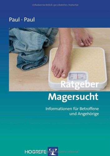 Paul Thomas - Ratgeber Magersucht: Informationen für Betroffene und Angehörige - Preis vom 09.10.2026 07:28:09 h