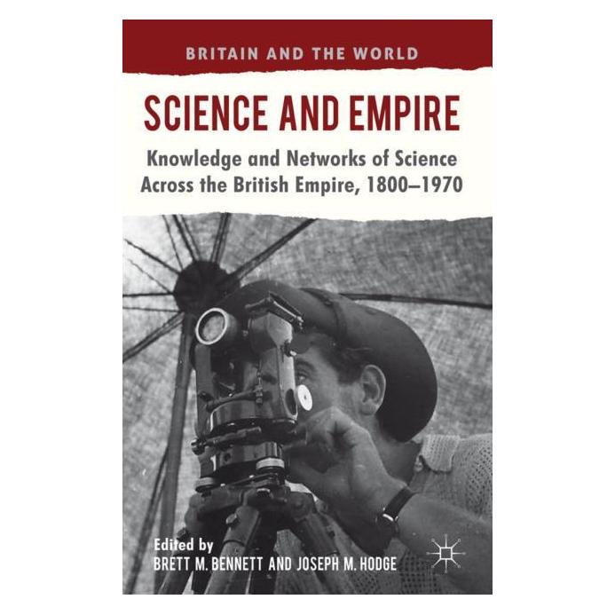 Palgrave Macmillan Uk Science and Empire (Englisch, Hardcover, B. Bennett, J. Hodge) (63043758)