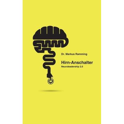 Hirn-Anschalter, Taschenbuch von Markus Ramming, Tredition, 978-3-7345-0160-9