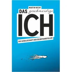 Das geschmeidige Ich, Sachbücher von Martin Hecht