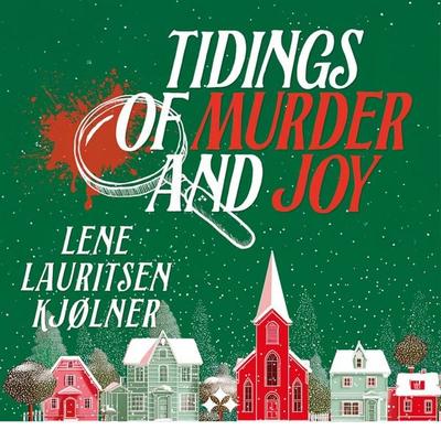Tidings of Murder and Joy - Lene Lauritsen Kjølner, Audio, 9789190075609