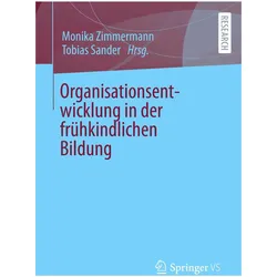 Organisationsentwicklung in der frühkindlichen Bildung, Fachbücher von Monika Zimmermann, Tobias Sander