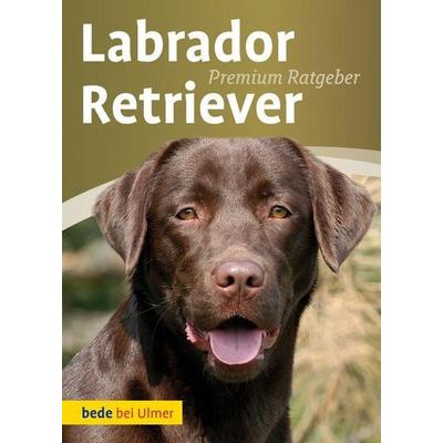 Labrador Retriever, Gebundene Ausgabe von Annette Schmitt,Carola Hudelmaier, Verlag Eugen Ulmer
