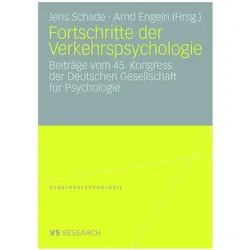 Fortschritte der Verkehrspsychologie, Fachbücher von Arnd Engeln, Jens Schade