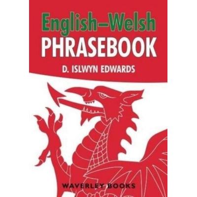 English-Welsh Phrasebook, Taschenbuch von D. Islwyn Edwards, The Gresham Publishing Co. Ltd, 978-1-84934-473-9