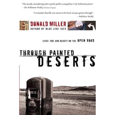 The Through Painted Deserts, Taschenbuch von Donald Miller, Harper Collins (US)