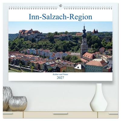 Inn-Salzach-Region - Kultur und Natur (hochwertiger Premium Wandkalender 2027 DIN A2 quer), Kunstdruck in Hochglanz
