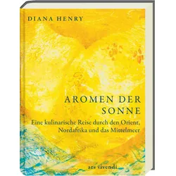 Aromen der Sonne, Ratgeber von Diana Henry