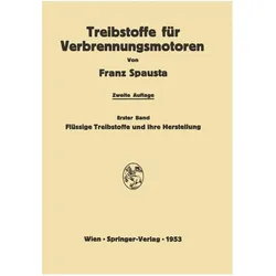 Treibstoffe für Verbrennungsmotoren, Fachbücher von Franz Spausta