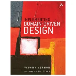 Implementing Domain-Driven Design, Fachbücher von Vaughn Vernon