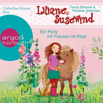 Liliane Susewind – Ein Pony mit Flausen im Kopf (Ungekürzte Lesung) - Marlene Jablonski,Tanya Stewner, Audio, 9783732442072