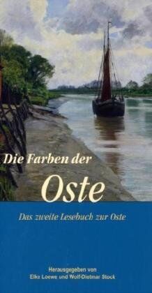Elke Loewe - Die Farben der Oste: Das zweite Lesebuch zur Oste - Preis vom 30.09.2026 09:01:18 h