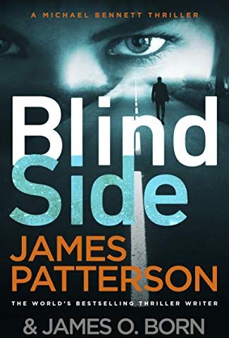James Patterson - Blindside: (Michael Bennett 12). A missing daughter. A captive son. A secret deal. - Preis vom 30.09.2026 22:30:23 h