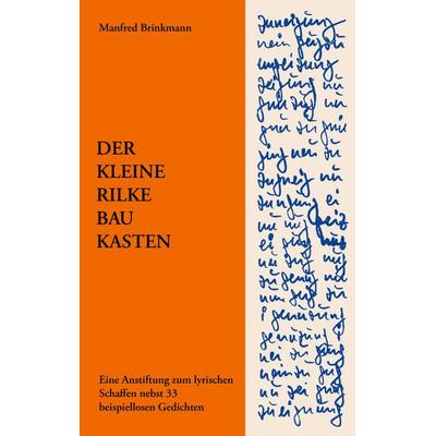 Der Kleine Rilke-Baukasten, Taschenbuch von Manfred Brinkmann, BoD – Books on Demand, 978-3-8334-3753-3
