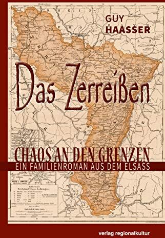 Guy Haasser - Das Zerreißen: Chaos an den Grenzen - Ein Familienroman aus dem Elsass - Preis vom 09.10.2026 07:28:09 h