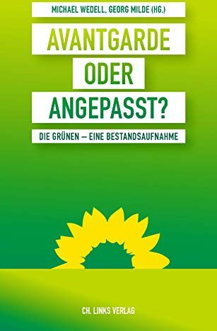 Michael Wedell - Avantgarde oder angepasst? Die Grünen - eine Bestandsaufnahme - Preis vom 09.10.2026 07:28:09 h