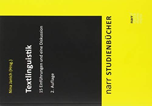 Nina Janich - Textlinguistik: 15 Einführungen und eine Diskussion (Narr Studienbücher) - Preis vom 09.10.2026 07:28:09 h