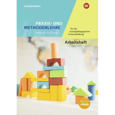 Praxis- und Methodenlehre für die sozialpädagogische Erstausbildung, Taschenbuch von Anita Finkenzeller,Gabriele Kuhn-Schmelz, Westermann Berufliche