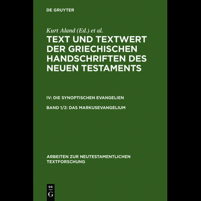 Das Markusevangelium, Gebundene Ausgabe von Kurt Aland,Annette Benduhn-Merz,Gerd Mink,Klaus Wachtel, De Gruyter, 978-3-11-016170-0
