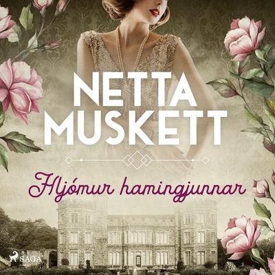 Hljómur hamingjunnar - Netta Muskett, Audio, 9788728387054