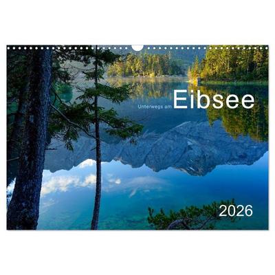 Unterwegs am Eibsee (Wandkalender 2026 DIN A3 quer), CALVENDO Monatskalender